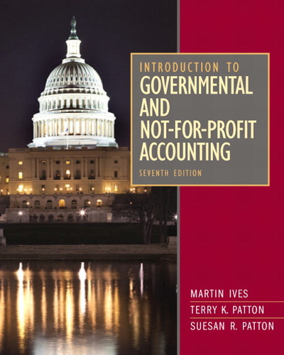 Introduction to Governmental and Not for Profit Accounting 7e